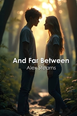 And Far Between by Stearns, Alex