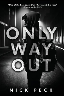 Only Way Out by Peck, Nick