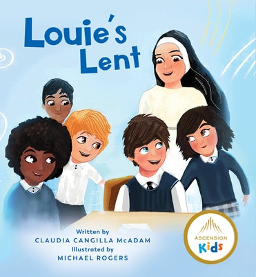 Louie's Lent by McAdam, Claudia Cangilla