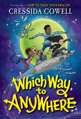 Which Way to Anywhere by Cowell, Cressida