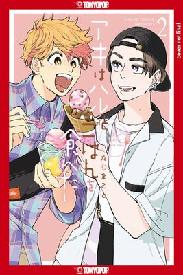 Let's Eat Together, Aki and Haru, Volume 2: Volume 2 by Makoto Taji