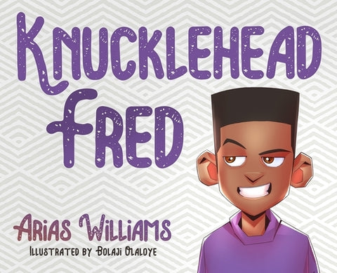 Knucklehead Fred by Williams, Arias