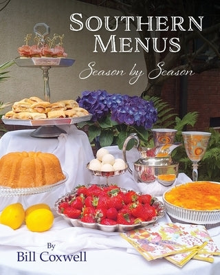 Southern Menus Season by Season by Coxwell, Bill