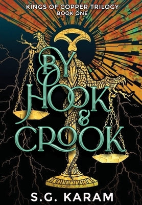 By Hook & Crook by Karam, S. G.