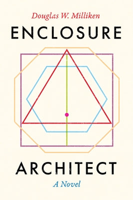 Enclosure Architect by Milliken, Douglas W.