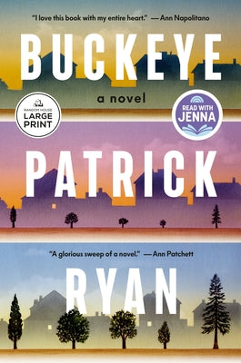 Buckeye: A Read with Jenna Pick by Ryan, Patrick