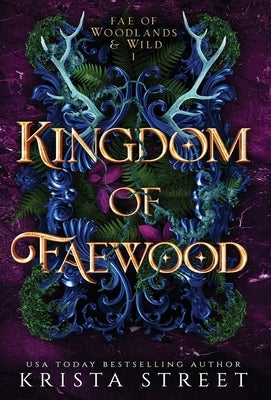 Kingdom of Faewood by Street, Krista
