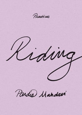 Riding by Mahdavi, Pardis