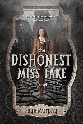 The Dishonest Miss Take by Murphy, Faye