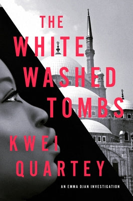 The Whitewashed Tombs by Quartey, Kwei