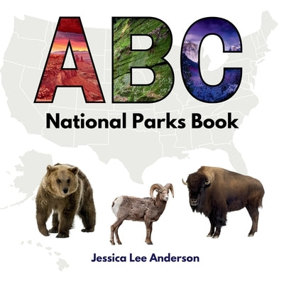 ABC National Parks Book by Anderson, Jessica Lee