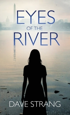 Eyes of the River by Strang, Dave