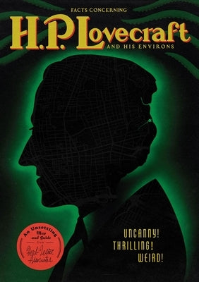Facts Concerning H. P. Lovecraft and His Environs by Lachman, Gary