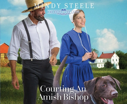 Courting an Amish Bishop: Volume 4 by Steele, Mindy