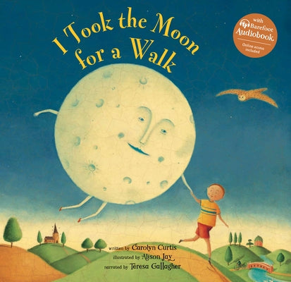 I Took the Moon for a Walk by Curtis, Carolyn