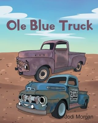 Ole Blue Truck by Morgan, Jodi