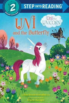 Uni and the Butterfly (Uni the Unicorn) by Krouse Rosenthal, Amy