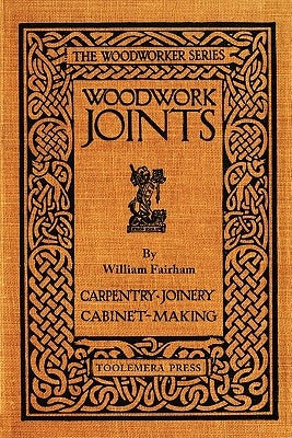 Woodwork Joints by Fairham, William
