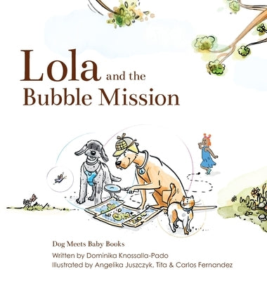 Lola and the Bubble Mission by Knossalla-Pado, Dominika