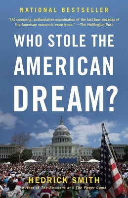 Who Stole the American Dream? by Smith, Hedrick