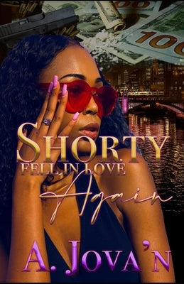 Shorty Fell in Love Again by A Jova'n