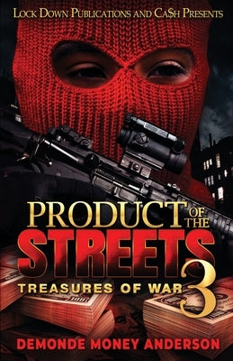 Product Of The Streets 3 by Anderson, Demonde Money
