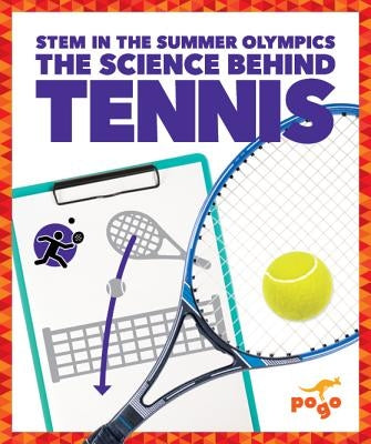 The Science Behind Tennis by Fretland Vanvoorst, Jenny