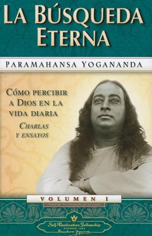 La Busqueda Eterna by Yogananda, Paramhansa