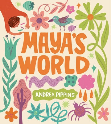 Maya's World by Pippins, Andrea