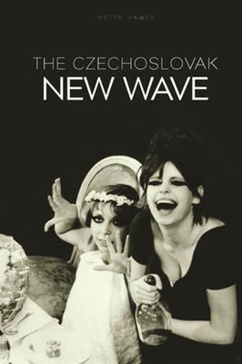 The Czechoslovak New Wave by Hames, Peter