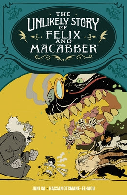 The Unlikely Story of Felix and Macabber by Ba, Juni