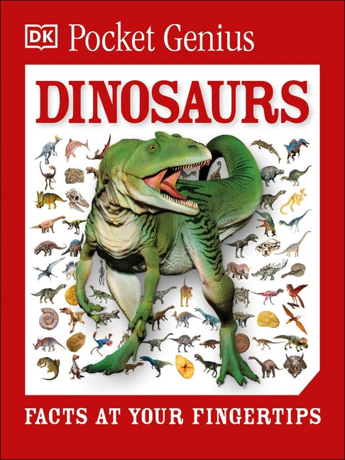 Pocket Genius: Dinosaurs: Facts at Your Fingertips by DK