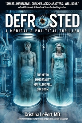 Defrosted: A Medical & Political Thriller by Leport, Cristina
