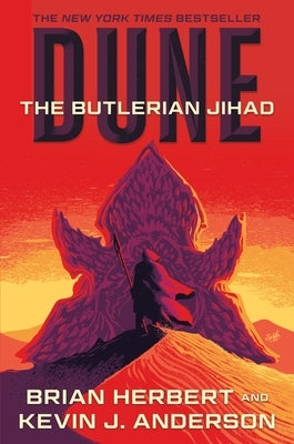 Dune: The Butlerian Jihad: Book One of the Legends of Dune Trilogy by Herbert, Brian
