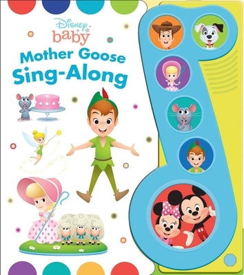 Disney Baby: Mother Goose Sing-Along Sound Book [With Battery] by Pi Kids