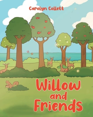 Willow and Friends by Collett, Carolyn