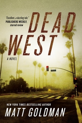 Dead West by Goldman, Matt