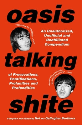 Oasis Talking Shite by Not the Gallagher Brothers