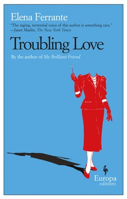 Troubling Love by Ferrante, Elena