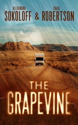 The Grapevine: A Lost Highway Thriller by Robertson, Craig