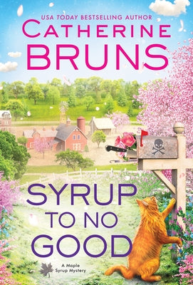 Syrup to No Good by Bruns, Catherine