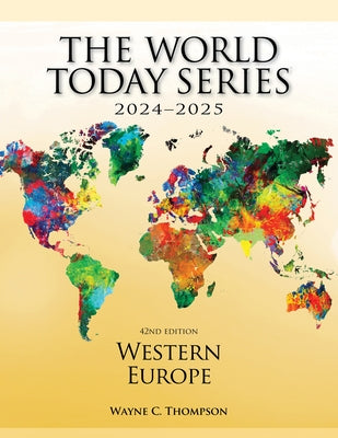 Western Europe 2024-2025, 42nd Edition by Thompson, Wayne C.