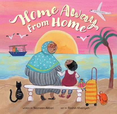 Home Away from Home by Akbari, Nazneen