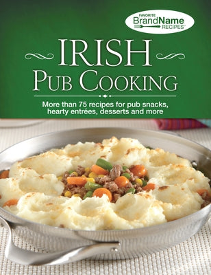 Irish Pub Cooking by Publications International Ltd