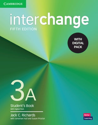 Interchange Level 3a Student's Book with Digital Pack [With eBook] by Richards, Jack C.