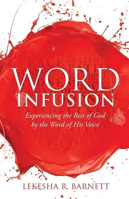 Word Infusion by Barnett, Lekesha R.