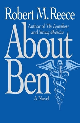 About Ben by Reece, Robert M.