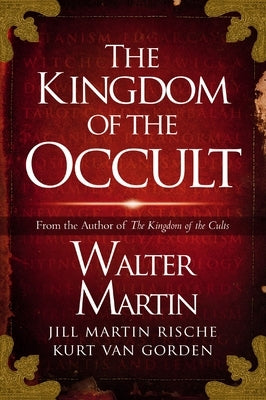 The Kingdom of the Occult by Martin, Walter