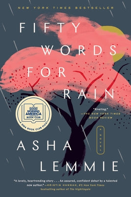 Fifty Words for Rain: A GMA Book Club Pick by Lemmie, Asha