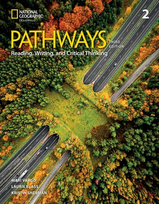 Pathways Reading, Writing, and Critical Thinking 2 with the Spark Platform by Blass, Laurie